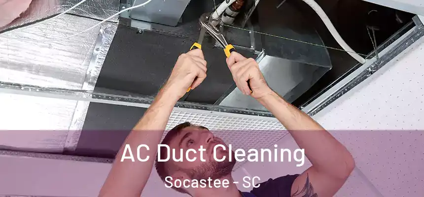  AC Duct Cleaning Socastee - SC