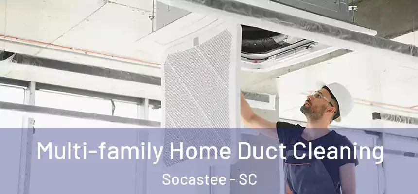 Multi-family Home Duct Cleaning Socastee - SC