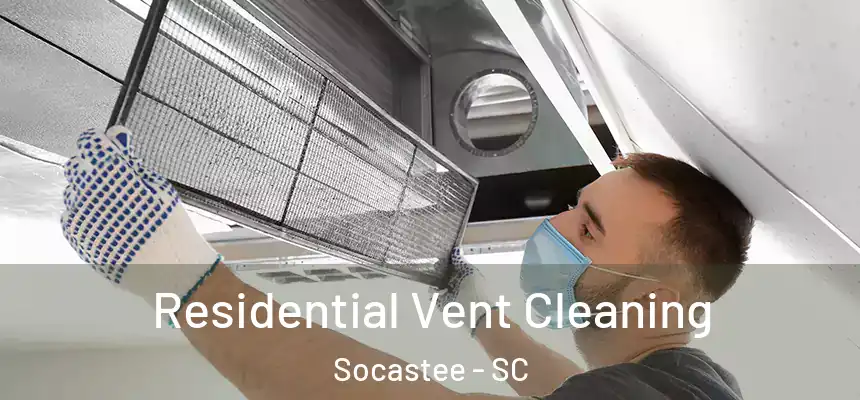  Residential Vent Cleaning Socastee - SC